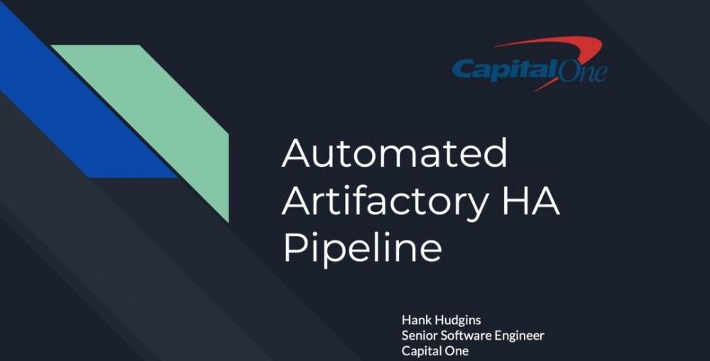 版本升级、配置更新、错误回滚的自动化流水线 ——Captial One如何实现Artifactory HA集群的自动化维护